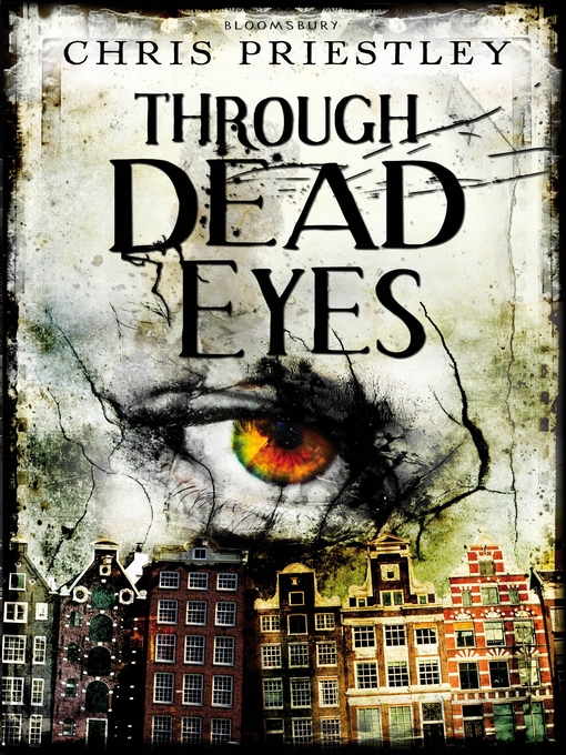Title details for Through Dead Eyes by Chris Priestley - Available